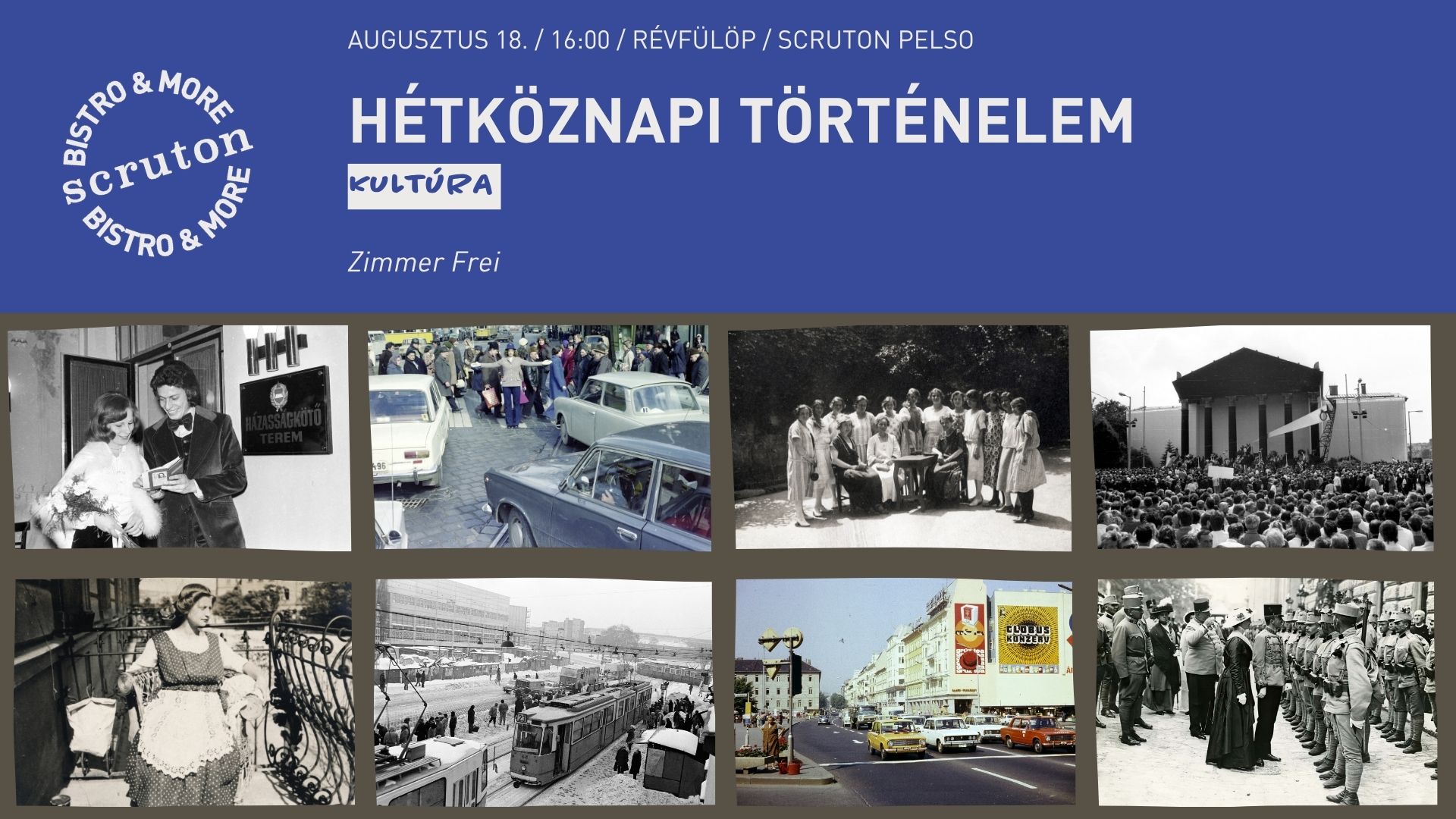 Hétköznapi történelem: Zimmer Frei