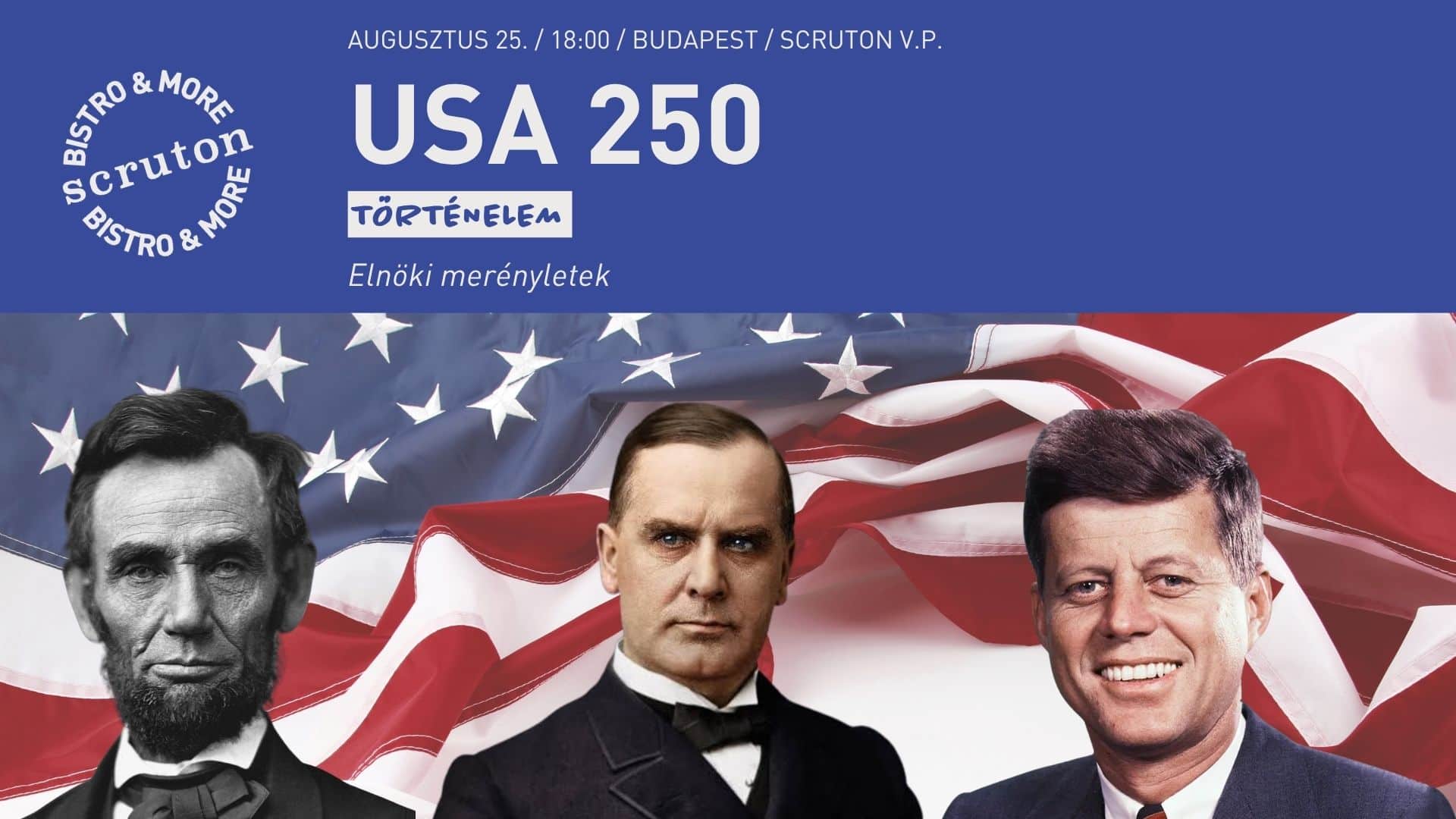 USA 250: Elnöki merényletek