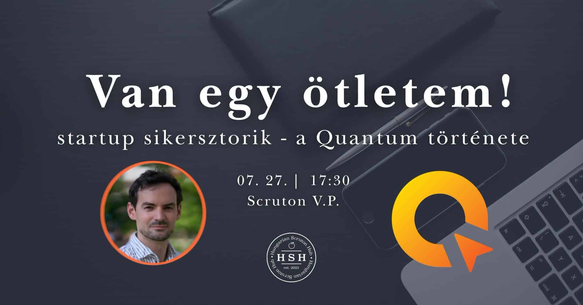 Van egy ötletem! - startup sikersztorik: a Quantum története